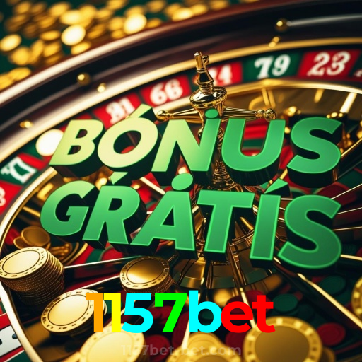 1157bet:Jogue slots, poker e aposte no futebol online para grandes prêmios!