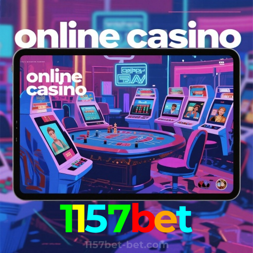 1157bet:O melhor cassino online com roleta, poker e apostas no futebol ao vivo!